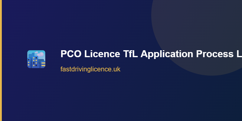 PCO Licence TfL Application London TfL PCO licence application process for London private hire drivers