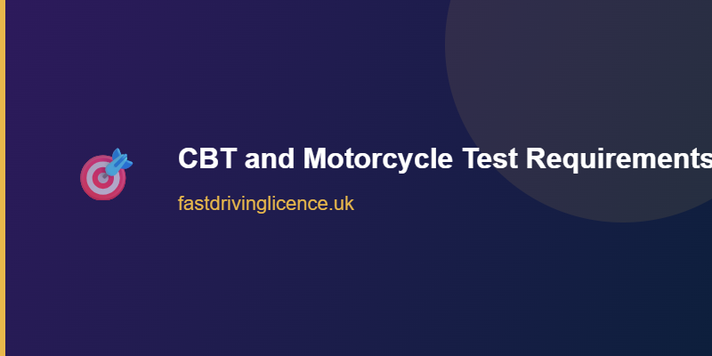 CBT and Motorcycle Test Requirements UK CBT and motorcycle practical test requirements UK 2026